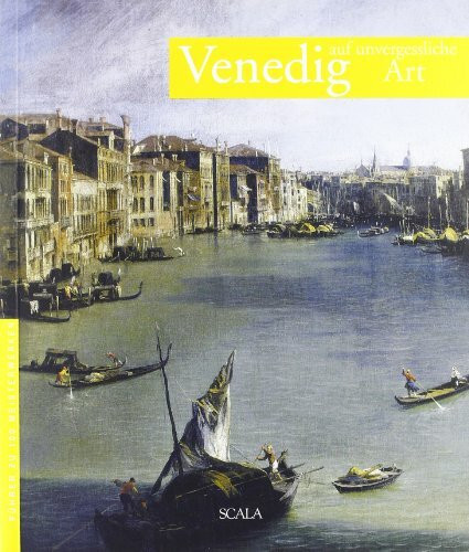 Venedig auf unvergessliche Art
