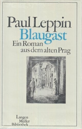 Blaugast: Ein Roman aus dem alten Prag (Langen Müller-Bibliothek)