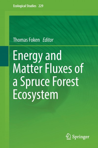 Energy and Matter Fluxes of a Spruce Forest Ecosystem