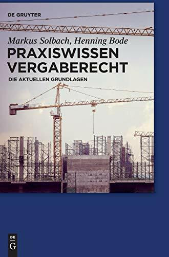 Praxiswissen Vergaberecht: Die aktuellen Grundlagen