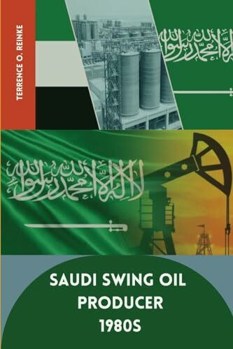Saudi Swing Oil Producer 1980s