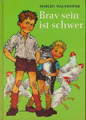 Brav sein ist schwer! (Österreichische Jugendbuch-Bibliothek)