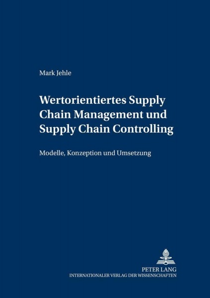 Wertorientiertes Supply Chain Management und Supply Chain Controlling