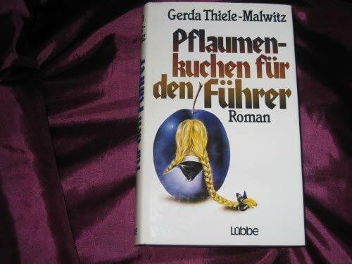 Pflaumenkuchen für den Führer