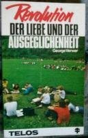 Revolution der Liebe und der Ausgeglichenheit