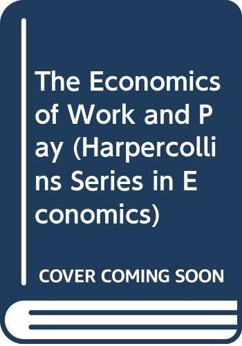 The Economics of Work and Pay