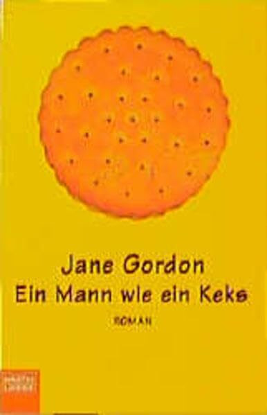 Ein Mann wie ein Keks (Frauen. Bastei Lübbe Taschenbücher)