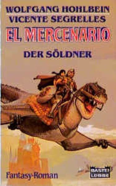 El Mercenario. Der Söldner.