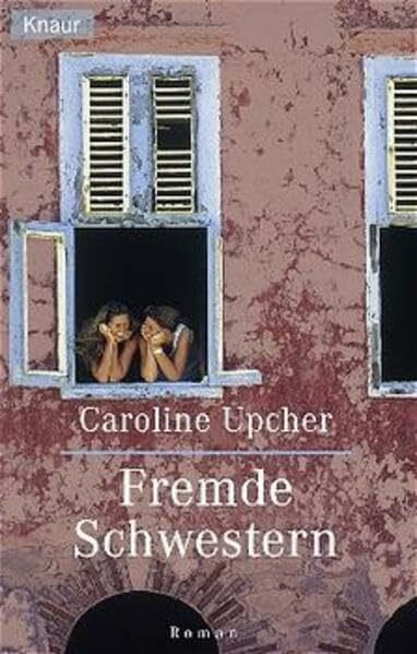 Fremde Schwestern: Roman