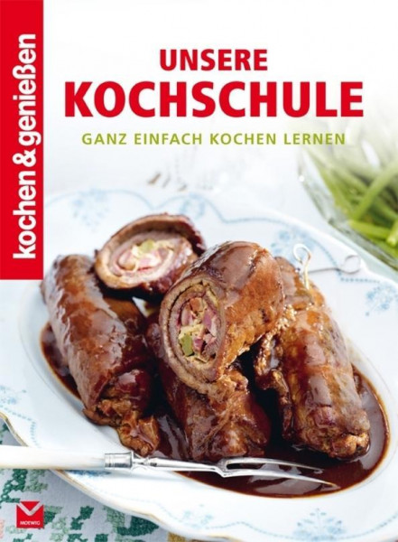 Kochen & Genießen: Unsere Kochschule