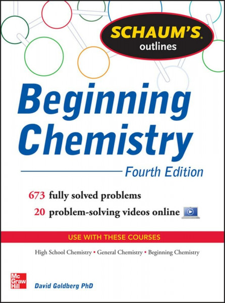 Beginning Chemistry: 673 Solved Problems + 16 Videos (Schaum's Outlines)