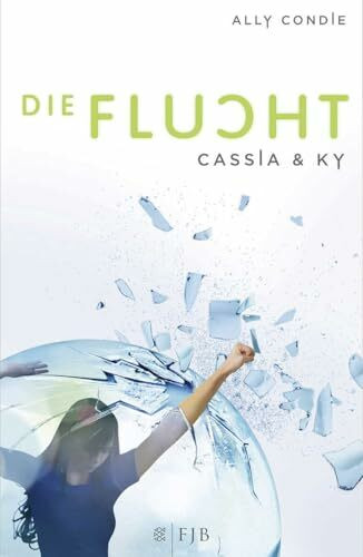 Cassia & Ky – Die Flucht: Roman
