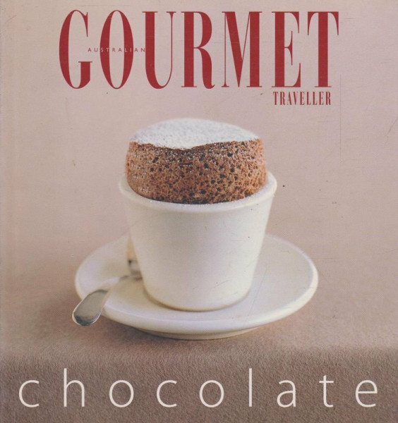Chocolate (Australian Gourmet Traveller S.)