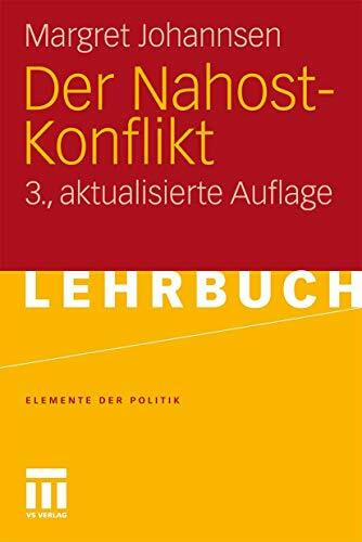 Der Nahost-Konflikt (Elemente der Politik) (German Edition): 3. Aktualisierte Auflage