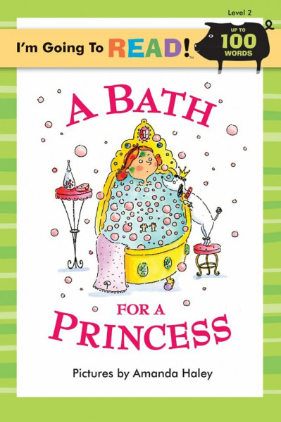 A Bath for a Princess (I'm Going to Read, Level 2)