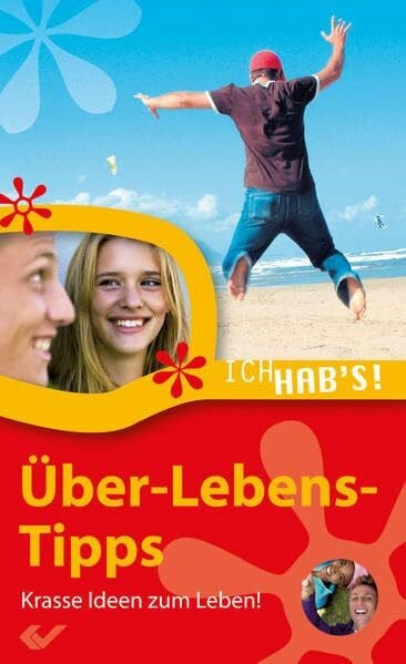Über-Lebens-Tipps: Krasse Ideen zum Leben