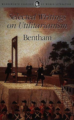 Selected Writings on Utilitarianism (Wordsworth Classics of World Literature)