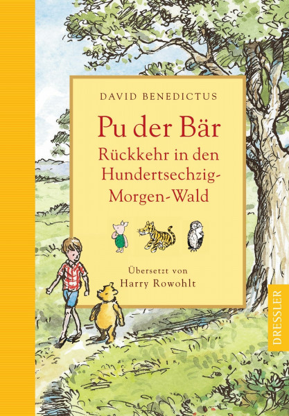 Pu der Bär. Rückkehr in den Hundertsechzig-Morgen-Wald