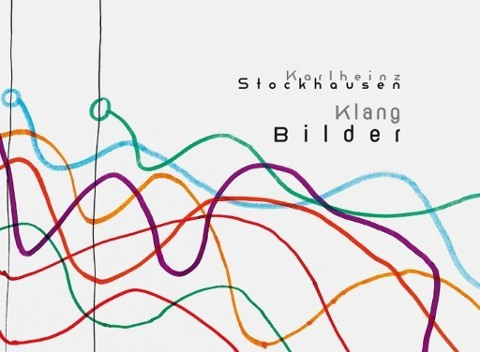 Karlheinz Stockhausen - Klangbilder