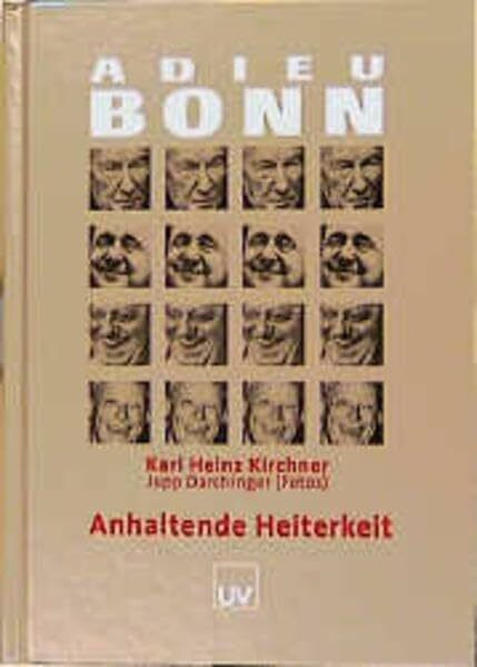 Adieu Bonn: Anhaltende Heiterkeit