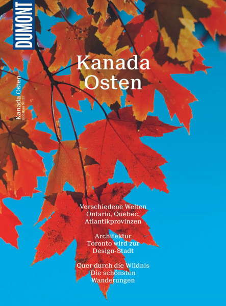 DuMont Bildatlas Kanada Osten: Verschiedene Welten