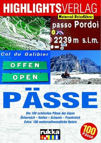 Lust auf . . ., Pässe, Die 100 schönsten Pässe der Alpen