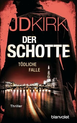 Der Schotte - Tödliche Falle: Thriller (Robert Hoon auf der Jagd, Band 3)