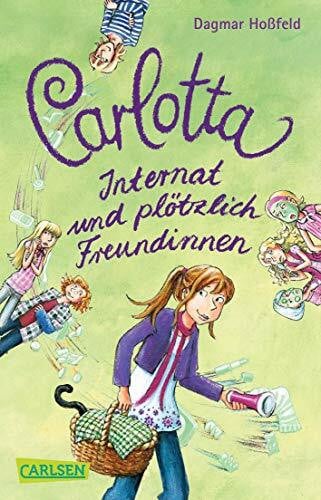 Carlotta 2: Carlotta - Internat und plötzlich Freundinnen (2)