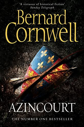 Azincourt: The gripping historical fiction book from the Sunday Times bestselling author