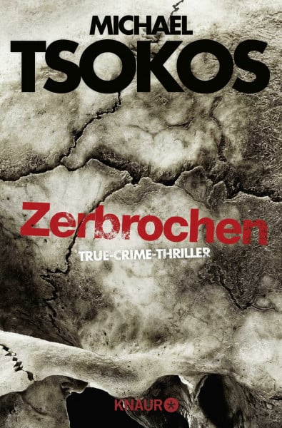 Zerbrochen: True-Crime-Thriller | SPIEGEL Bestseller (Die Fred Abel-Reihe, Band 3)