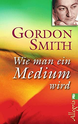 Wie man ein Medium wird
