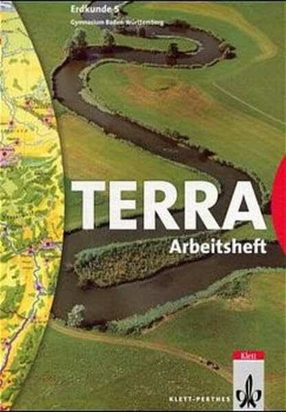 TERRA Erdkunde, Ausgabe Baden-Württemberg, Gymnasium, Neubearbeitung, 5. Schuljahr (TERRA Erdkunde für Baden-Württemberg)