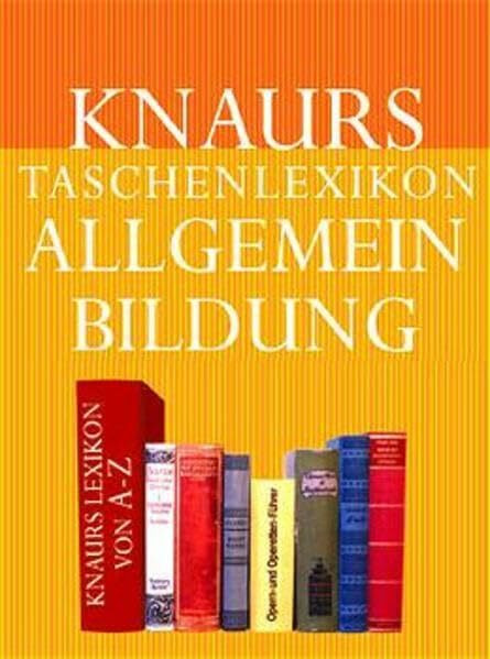 Knaurs Taschenlexikon der Allgemeinbildung
