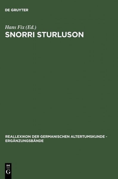 Snorri Sturluson: Beiträge zu Werk und Rezeption (Ergänzungsbände zum Reallexikon der Germanischen Altertumskunde, 18)