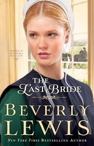 Last Bride (Home to Hickory Hollow, 5)