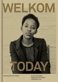 Welkom Today - Revisiting South Africa