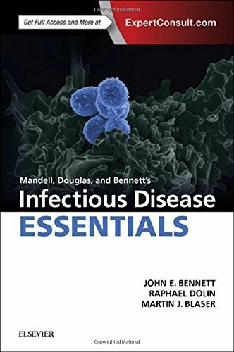 Mandell, Douglas and Bennett’s Infectious Disease Essentials: ExpertConsult.com