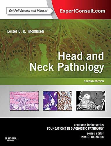 Head and Neck Pathology: A Volume in the Series: Foundations in Diagnostic Pathology