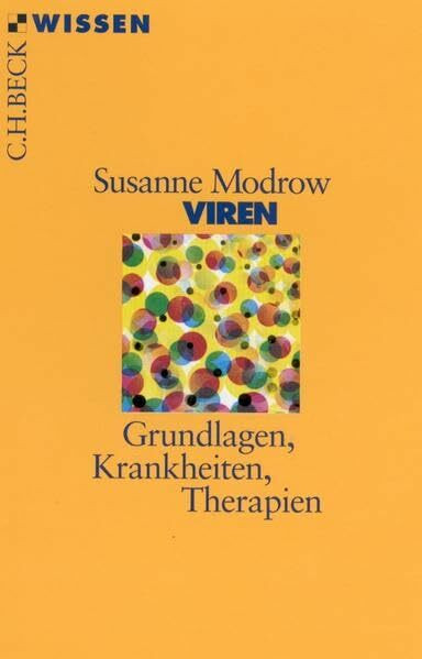 Viren: Grundlagen, Krankheiten, Therapien
