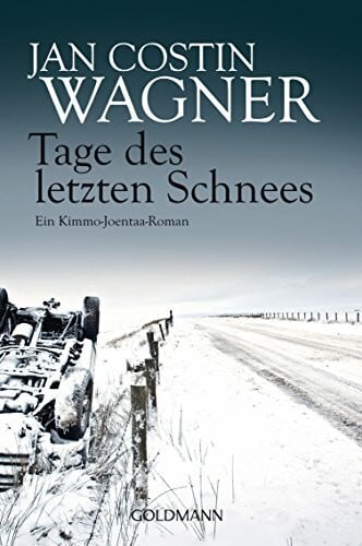 Tage des letzten Schnees: Roman (Kimmo Joentaa, Band 5)