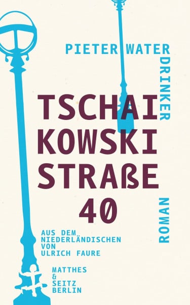 Tschaikowskistraße 40: Roman