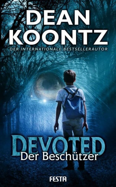 Devoted - Der Beschützer: Unheimlicher Thriller
