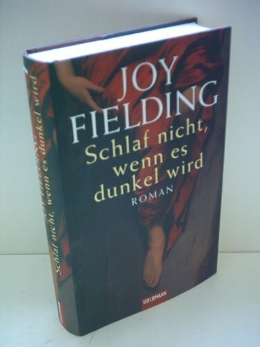 Schlaf nicht, wenn es dunkel wird: Roman