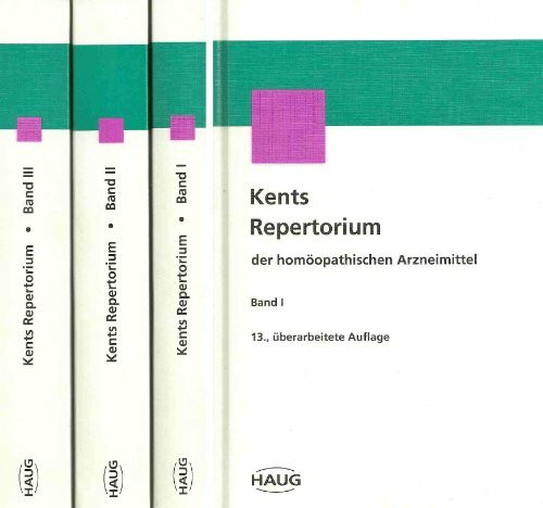 Kent's Repertorium der homöopathischen Arzneimittel, 3 Bände