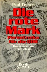 Die rote Mark. Perestroika für die DDR
