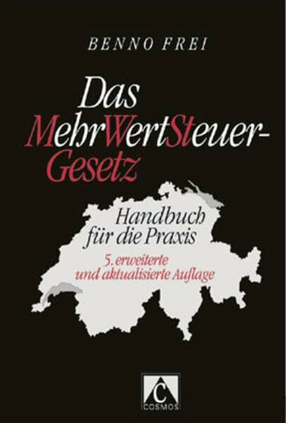 Das MehrWertSteuer-Gesetz: Handbuch für die Praxis