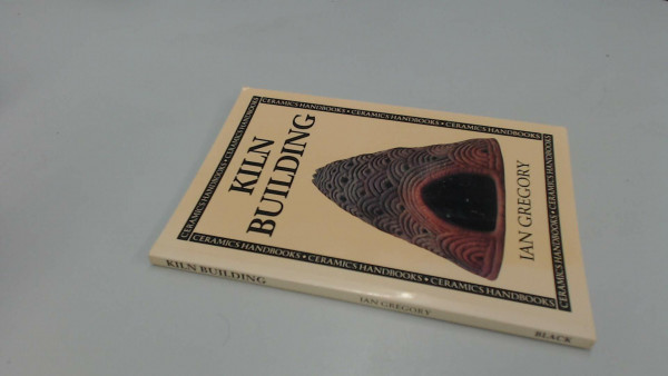 Kiln Building (Ceramic Handbooks)