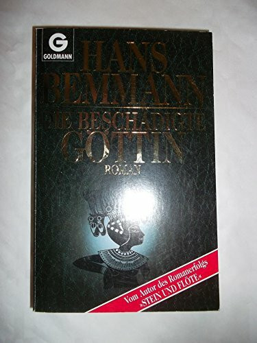 Die beschädigte Göttin: Roman