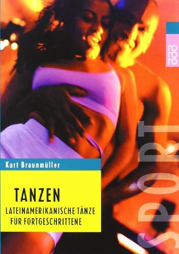 Tanzen: Lateinamerikanische Tänze für Fortgeschrittene
