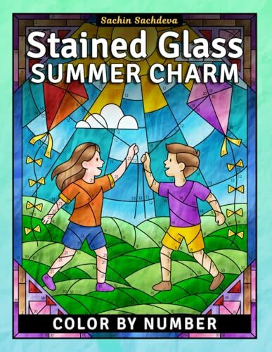Stained Glass Summer Charm: Color by Number Coloring Book for Adults, Window Designs and Mindful Patterns for Stress Relief and Relaxation (Stained Glass Coloring Book for Adults)